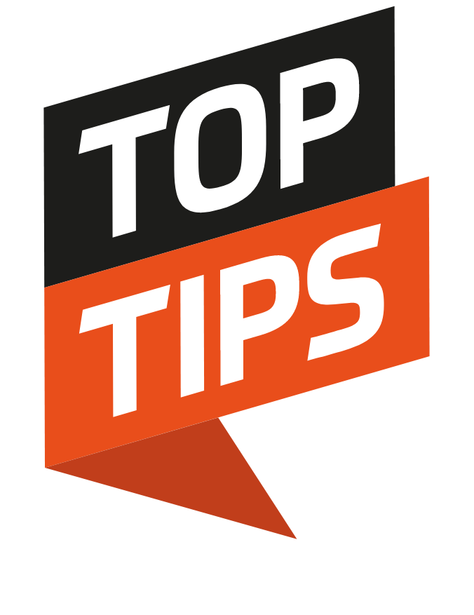 Top tips and advice